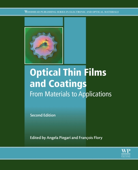 Book Optical Thin Films and Coatings: From Materials to Applications (Woodhead Publishing Series in Electronic and Optical Materials) free