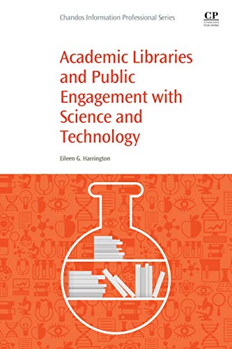 Book Academic Libraries and Public Engagement With Science and Technology (Woodhead Publishing Series in Biomaterials) free