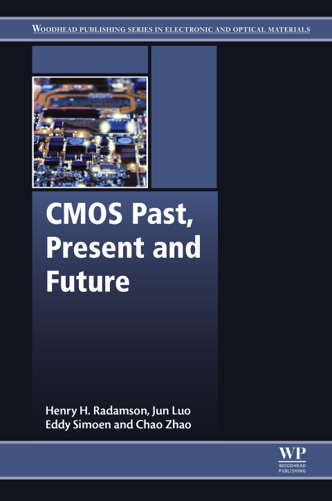 Book CMOS Past, Present and Future (Woodhead Publishing Series in Electronic and Optical Materials) free