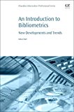 Book An Introduction to Bibliometrics: New Development and Trends free