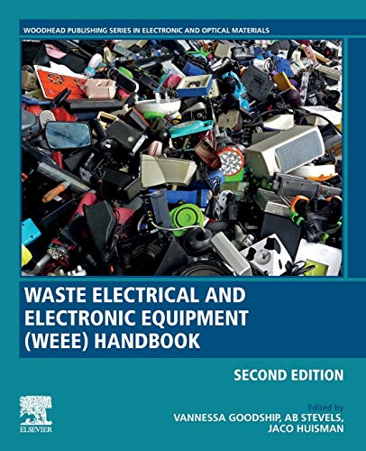 Book Waste Electrical and Electronic Equipment (WEEE) Handbook (Woodhead Publishing Series in Electronic and Optical Materials) free