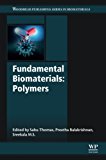 Book Fundamental Biomaterials: Polymers (Woodhead Publishing Series in Biomaterials) free
