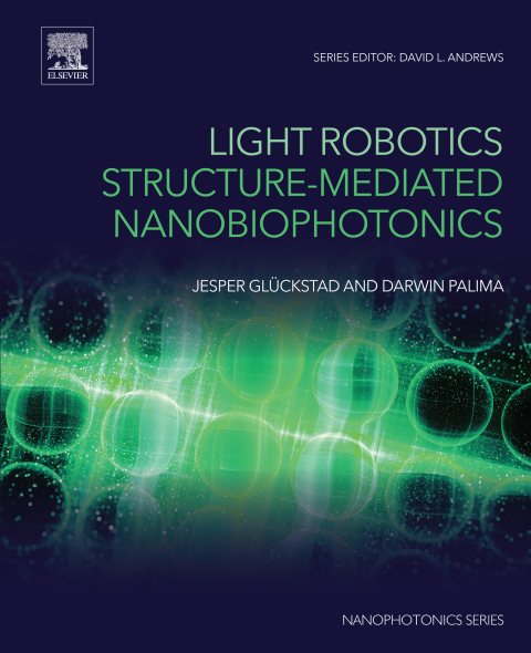 Book Light Robotics - Structure-mediated Nanobiophotonics free