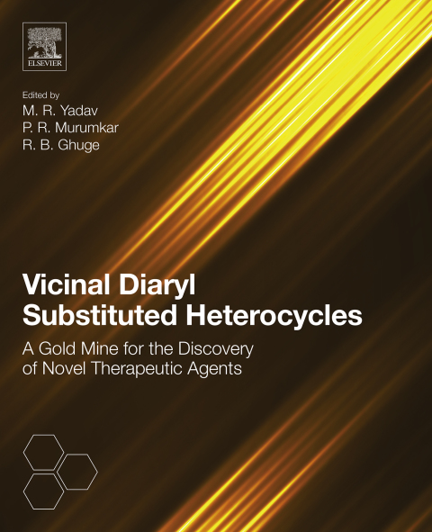 Book Vicinal Diaryl Substituted Heterocycles: A Gold Mine for the Discovery of Novel Therapeutic Agents free