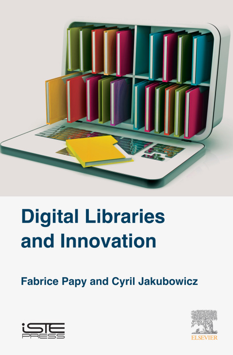 Book Digital Libraries and Innovation free