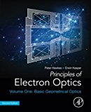 Book Principles of Electron Optics, Volume 1: Basic Geometrical Optics free