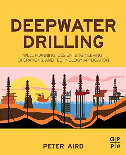 Book Deepwater Drilling: Well Planning, Design, Engineering, Operations, and Technology Application free