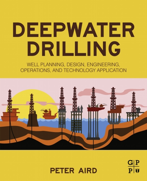 Book Deepwater Drilling: Well Planning, Design, Engineering, Operations, and Technology Application free