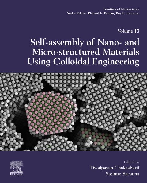 Book Self-Assembly of Nano- and Micro-structured Materials Using Colloidal Engineering (ISSN Book 13) free