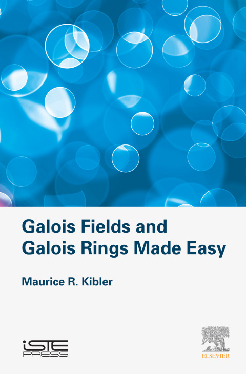 Book Galois Fields and Galois Rings Made Easy free