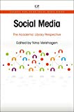 Book Social Media: The Academic Library Perspective free