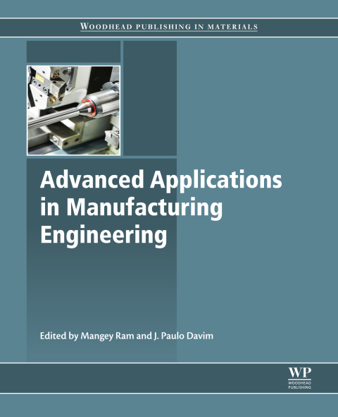 Book Advanced Applications in Manufacturing Engineering (Woodhead Publishing in Materials) free