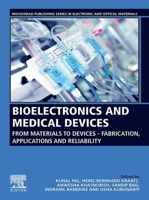 Book Bioelectronics and Medical Devices: From Materials to Devices - Fabrication, Applications and Reliability (Woodhead Publishing Series in Electronic and Optical Materials) free
