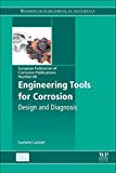 Book Engineering Tools for Corrosion: Design and Diagnosis (Volume 68) (European Federation of Corrosion (EFC) Series, Volume 68) free