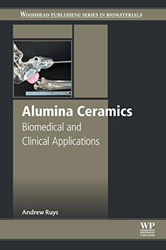 Book Alumina Ceramics: Biomedical and Clinical Applications (Woodhead Publishing Series in Biomaterials) free