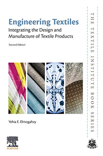 Book Engineering Textiles: Integrating the Design and Manufacture of Textile Products (The Textile Institute Book Series) free