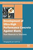 Book Development of Ultra-High Performance Concrete against Blasts: From Materials to Structures (Woodhead Publishing Series in Civil and Structural Engineering) free