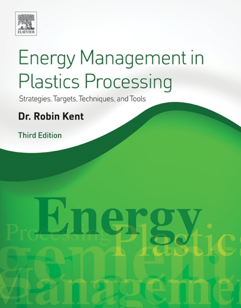 Book Energy Management in Plastics Processing: Strategies, Targets, Techniques, and Tools free