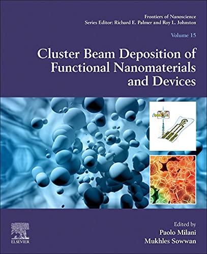Book Cluster Beam Deposition of Functional Nanomaterials and Devices (Volume 15) (Frontiers of Nanoscience, Volume 15) free