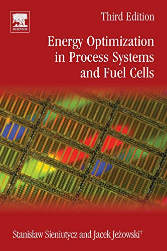 Book Energy Optimization in Process Systems and Fuel Cells free