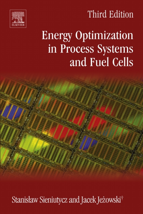 Book Energy Optimization in Process Systems and Fuel Cells free
