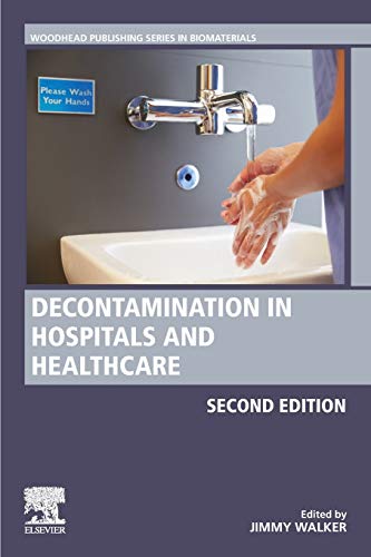 Book Decontamination in Hospitals and Healthcare (Woodhead Publishing Series in Biomaterials) free