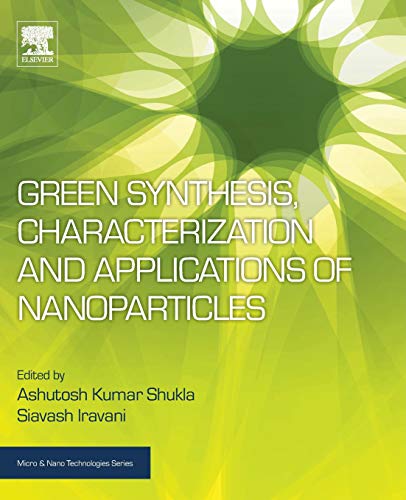 Book Green Synthesis, Characterization and Applications of Nanoparticles (Micro and Nano Technologies) free