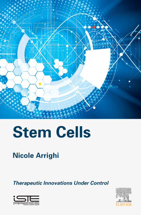 Book Stem Cells: Therapeutic Innovations under Control (Innovation, Benefits and Risk in Biotechnology Set) free