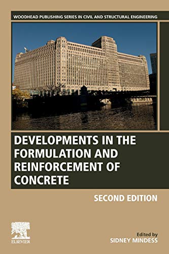 Book Developments in the Formulation and Reinforcement of Concrete (Woodhead Publishing Series in Civil and Structural Engineering) free