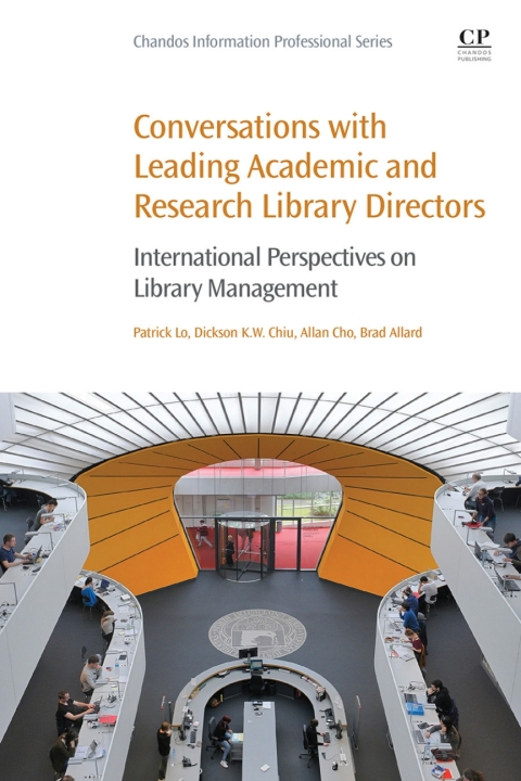 Book Conversations with Leading Academic and Research Library Directors: International Perspectives on Library Management (Chandos Information Professional Series) free
