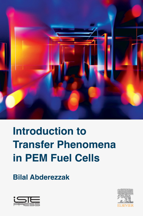 Book Introduction to Transfer Phenomena in PEM Fuel Cells free