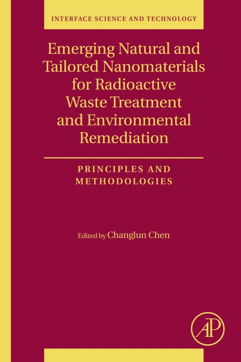 Book Emerging Natural and Tailored Nanomaterials for Radioactive Waste Treatment and Environmental Remediation: Principles and Methodologies (ISSN Book 29) free