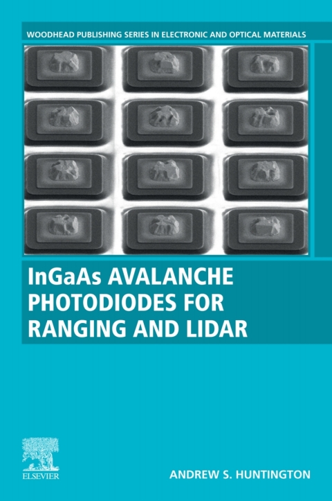 Book InGaAs Avalanche Photodiodes for Ranging and Lidar (Woodhead Publishing Series in Electronic and Optical Materials) free
