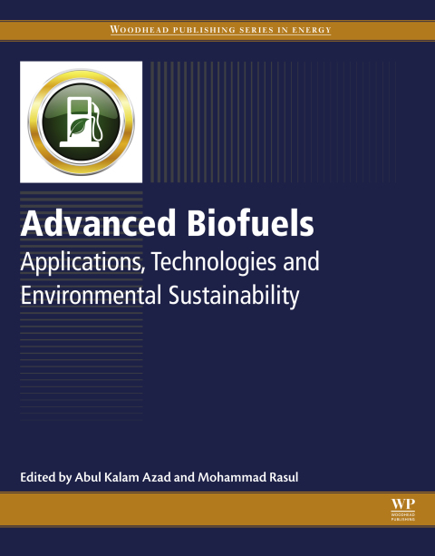 Book Advanced Biofuels: Applications, Technologies and Environmental Sustainability (Woodhead Publishing Series in Energy) free