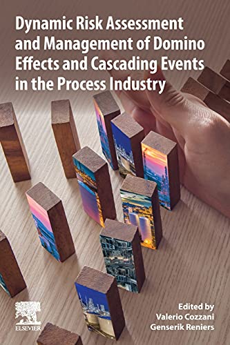 Book Dynamic Risk Assessment and Management of Domino Effects and Cascading Events in the Process Industry free