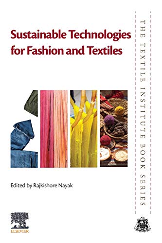 Book Sustainable Technologies for Fashion and Textiles (The Textile Institute Book Series) free
