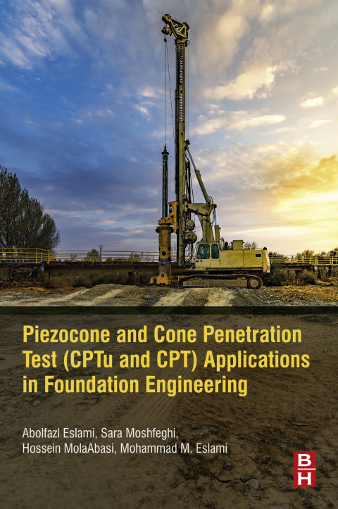 Book Piezocone and Cone Penetration Test (CPTu and CPT) Applications in Foundation Engineering free