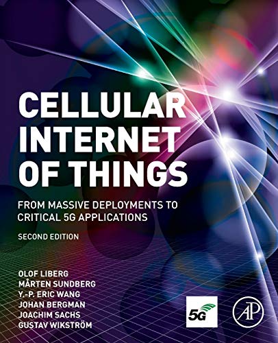 Book Cellular Internet of Things: From Massive Deployments to Critical 5G Applications free