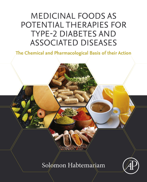 Book Medicinal Foods as Potential Therapies for Type-2 Diabetes and Associated Diseases: The Chemical and Pharmacological Basis of their Action free