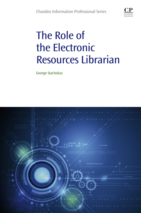 Book The Role of the Electronic Resources Librarian (Chandos Information Professional Series) free