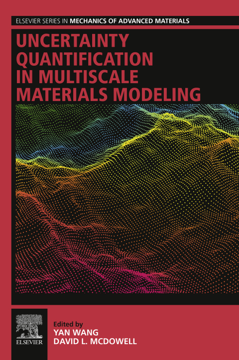 Book Uncertainty Quantification in Multiscale Materials Modeling (Elsevier Series in Mechanics of Advanced Materials) free