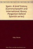 Book Spain: A brief History (Commonwealth and International Library, Pergamon Oxford Spanish Series) free