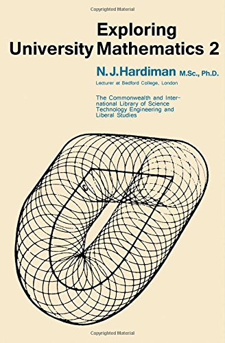 Book Exploring University Mathematics 2. Lectures Given At Bedford College, London free