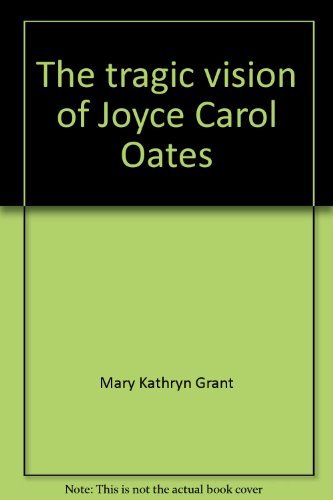 Book The tragic vision of Joyce Carol Oates free