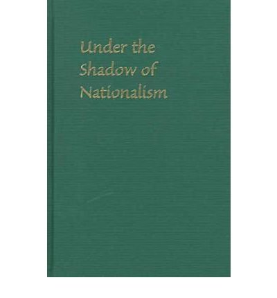 Book Under The Shadow Of Nationalism: Politics And Poetics Of Rural Japanese Women free