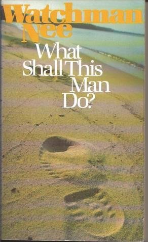 Book What Shall This Man Do? free