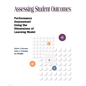 Book Assessing student outcomes: Performance assessment using the dimensions of learning model free