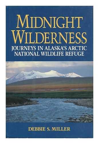 Book Midnight wilderness: Journeys in Alaska's Arctic National Wildlife Refuge free