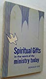 Book Spiritual Gifts In The Work Of The Ministry Today free