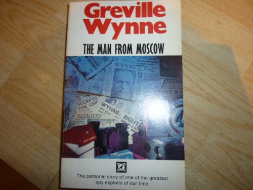 Book The Man from Moscow: The Story of Wynne and Penkovsky free